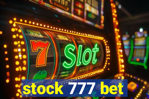 stock 777 bet